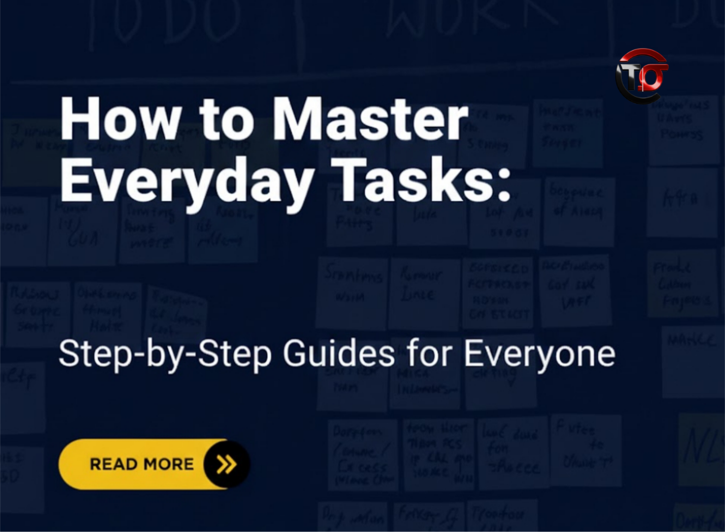 Master Everyday Tasks Step-by-Step