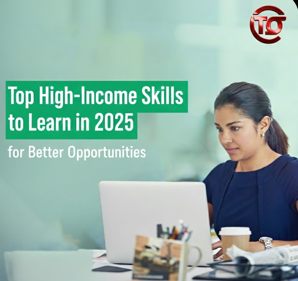 Top High-Income Skills to Learn in 2025 for Better Opportunities