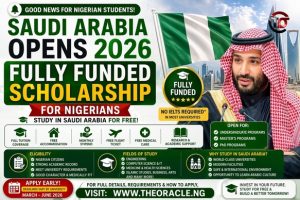 Saudi Arabia Fully Funded Scholarship 2026 for Nigerians – Step-by-Step Guide, Requirements, Benefits & Official Application Link