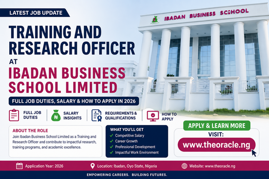 Training and Research Officer at Ibadan Business School Limited – Full Job Duties, Salary & How to Apply in 2026