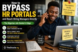 How to Bypass HR Portals and Reach Hiring Managers Directly – The Nigerian Job Seeker’s Edge