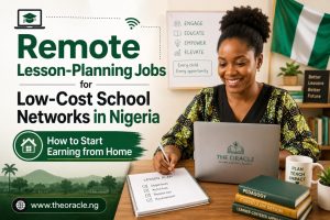 Remote Lesson‑Planning Jobs for Low‑Cost School Networks in Nigeria – How to Start Earning from Home