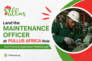 Maintenance Officer at Pullus Africa – Complete Step-by-Step Application Guide