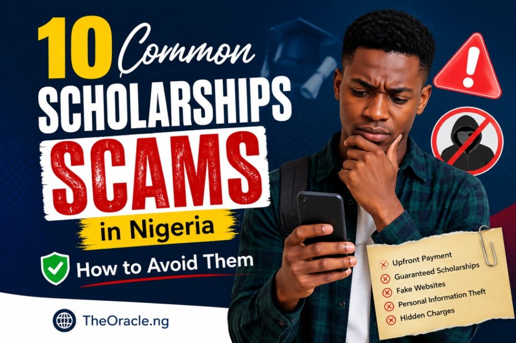 10 Common Scholarship Scams in Nigeria and How to Avoid Them
