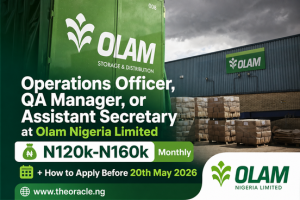 Operations Officer, QA Manager, or Assistant Secretary at Olam Nigeria Limited: N120k-N160k Monthly + How to Apply Before 20th May 2026